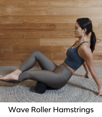 Wave Roller Hamstrings Wave Roller Hamstrings